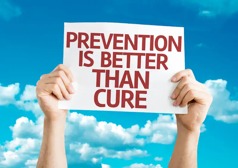 Prevention is better than cure